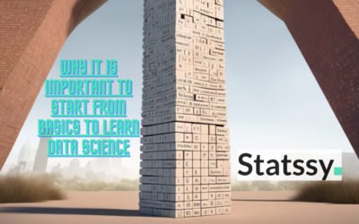 Why it is important to start from basics to learn data science ?