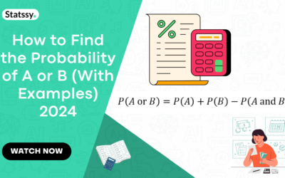 How to Find the Probability of A or B (With Examples) 2024