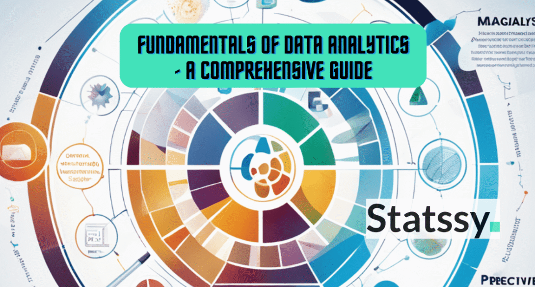 Fundamentals of Data Analytics – A Comprehensive Guide 2025